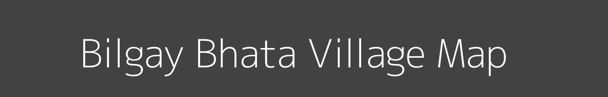 Map of Bilgay Bhata Village in Madhya Pradesh Image