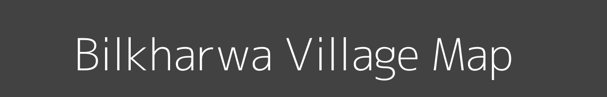 Map of Bilkharwa Village in Madhya Pradesh Image