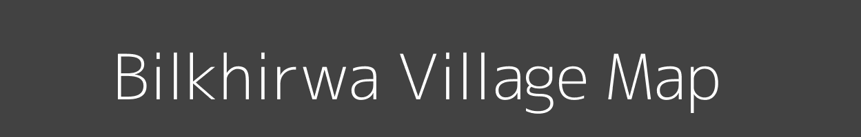 Map of Bilkhirwa Village in Madhya Pradesh Image