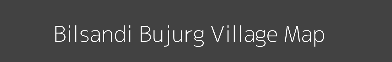 Map of Bilsandi Bujurg Village in Uttar Pradesh Image