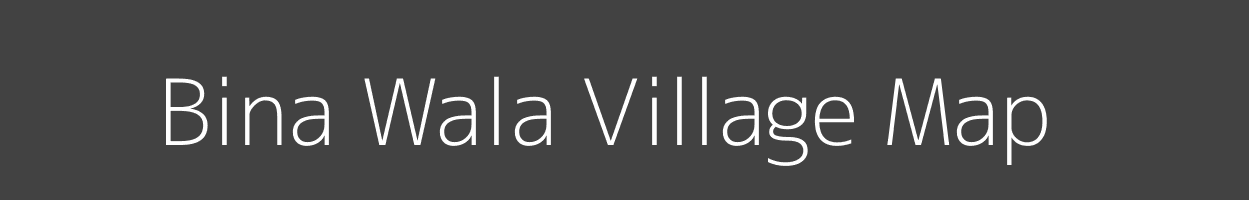 Map of Bina Wala Village in Uttar Pradesh Image