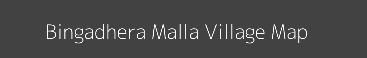 Map of Bingadhera Malla Village in Uttarakhand Image