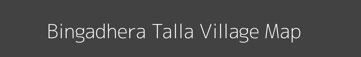 Map of Bingadhera Talla Village in Uttarakhand Image