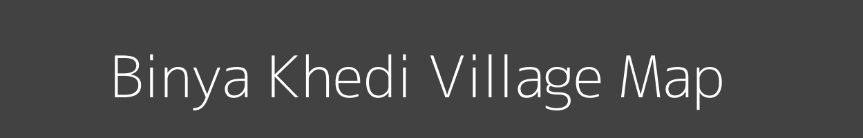 Map of Binya Khedi Village in Madhya Pradesh Image