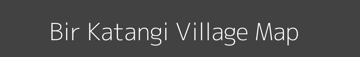 Map of Bir Katangi Village in Madhya Pradesh Image