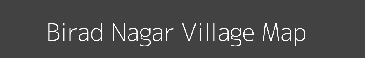 Map of Birad Nagar Village in Rajasthan Image
