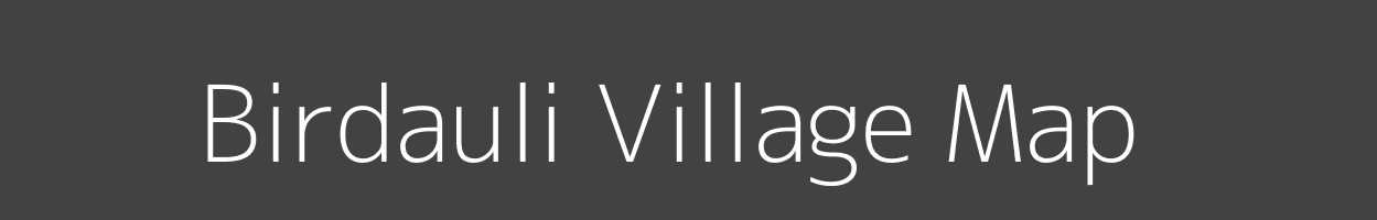 Map of Birdauli Village in Uttar Pradesh Image