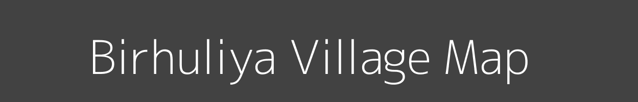 Map of Birhuliya Village in Madhya Pradesh Image