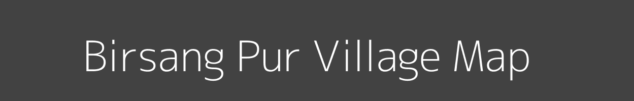 Map of Birsang Pur Village in Uttarakhand Image