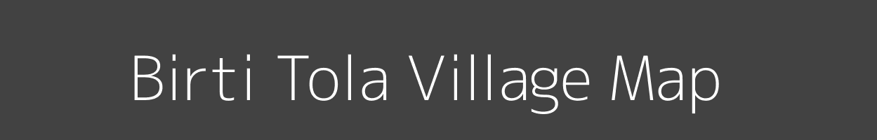 Map of Birti Tola Village in Bihar Image