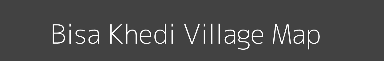 Map of Bisa Khedi Village in Madhya Pradesh Image