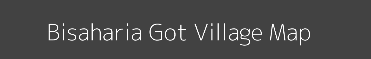 Map of Bisaharia Got Village in Bihar Image