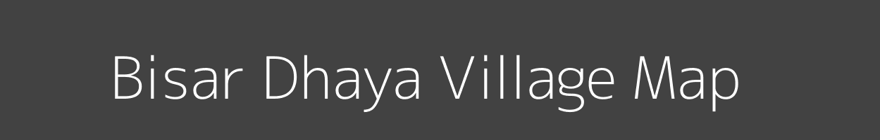Map of Bisar Dhaya Village in Uttarakhand Image