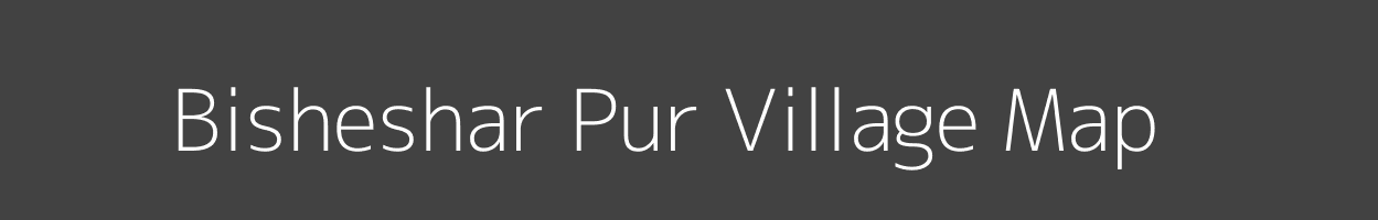 Map of Bisheshar Pur Village in Uttar Pradesh Image