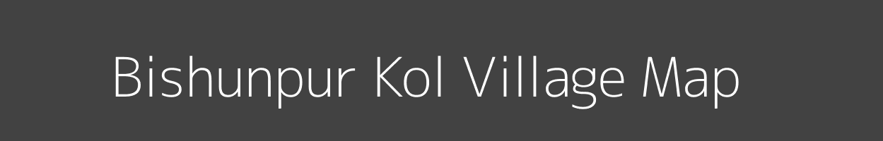 Map of Bishunpur Kol Village in Bihar Image