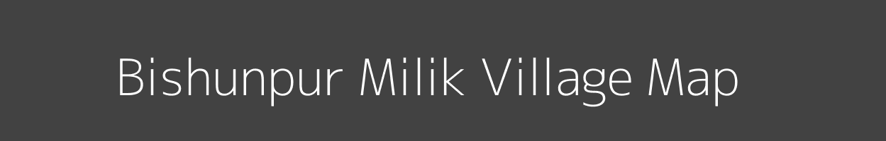 Map of Bishunpur Milik Village in Bihar Image
