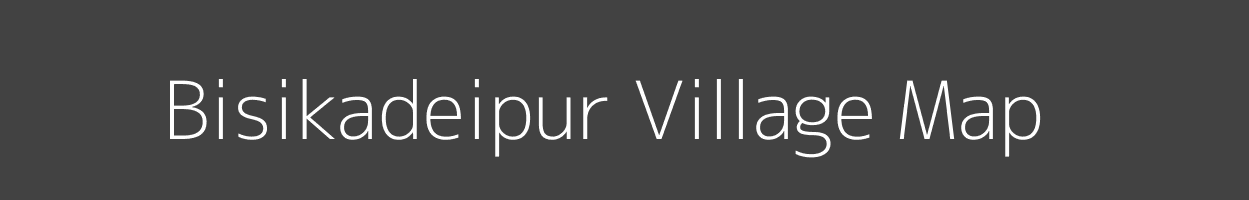 Map of Bisikadeipur Village in Odisha Image