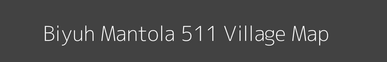 Map of Biyuh Mantola 511 Village in Himachal Pradesh Image