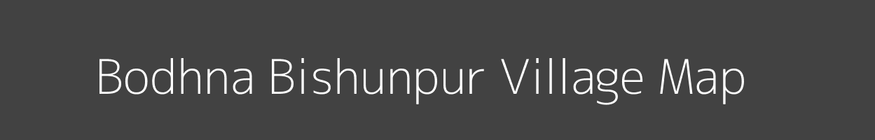 Map of Bodhna Bishunpur Village in Jharkhand Image