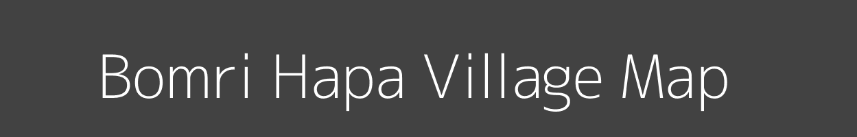 Map of Bomri Hapa Village in Arunachal Pradesh Image