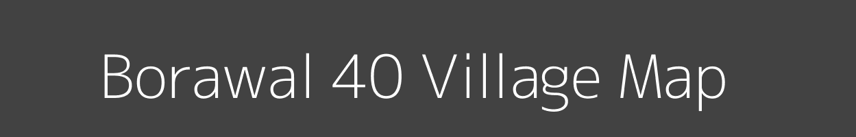 Map of Borawal 40 Village in Punjab Image