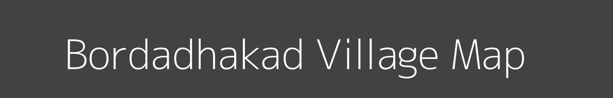 Map of Bordadhakad Village in Madhya Pradesh Image