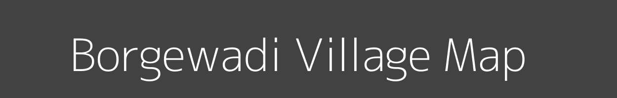 Map of Borgewadi Village in Maharashtra Image