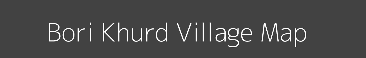 Map of Bori Khurd Village in Madhya Pradesh Image