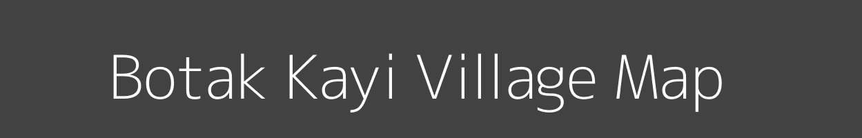 Map of Botak Kayi Village in Arunachal Pradesh Image