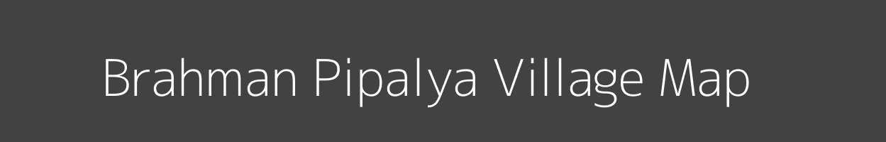 Map of Brahman Pipalya Village in Madhya Pradesh Image