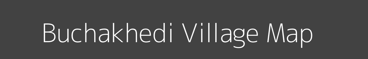 Map of Buchakhedi Village in Madhya Pradesh Image