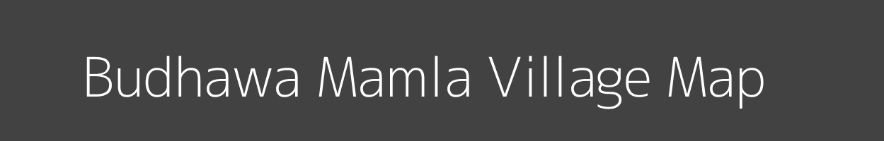 Map of Budhawa Mamla Village in Madhya Pradesh Image