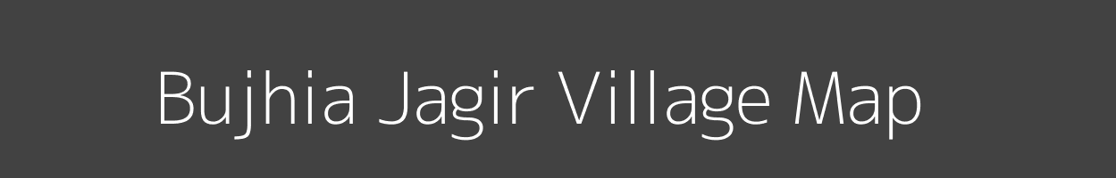 Map of Bujhia Jagir Village in Uttar Pradesh Image