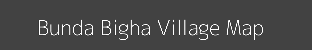 Map of Bunda Bigha Village in Bihar Image