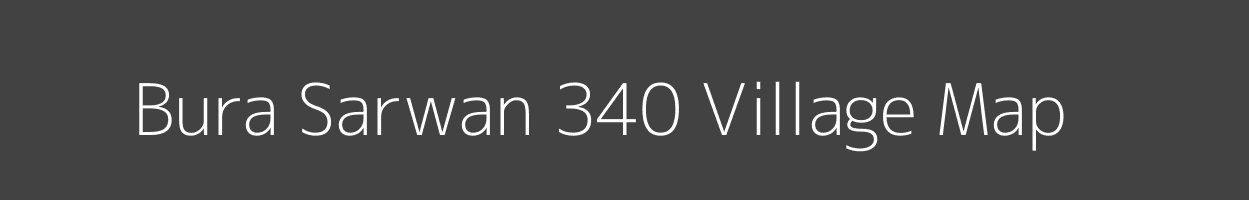 Map of Bura Sarwan 340 Village in Punjab Image