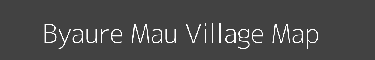 Map of Byaure Mau Village in Uttar Pradesh Image