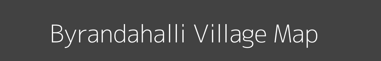 Map of Byrandahalli Village in Karnataka Image
