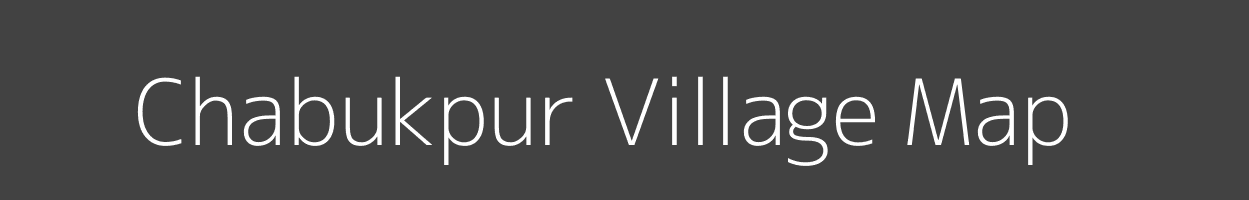 Map of Chabukpur Village in West Bengal Image