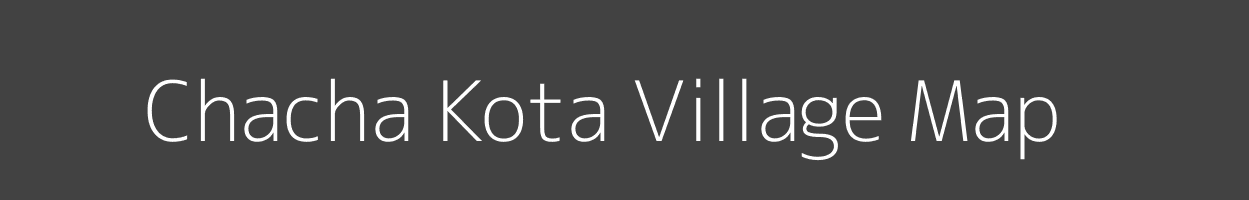 Map of Chacha Kota Village in Rajasthan Image