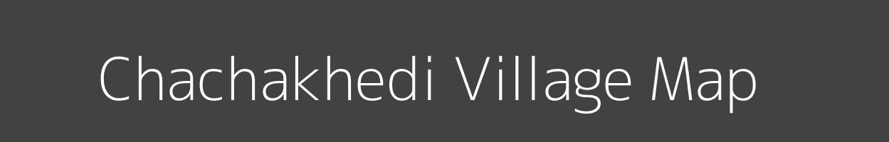 Map of Chachakhedi Village in Madhya Pradesh Image