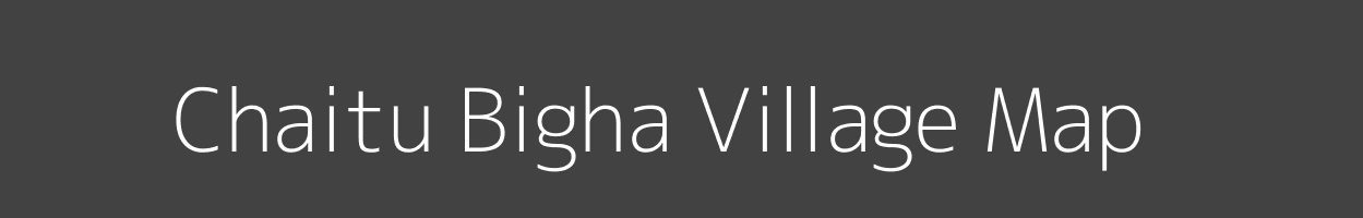 Map of Chaitu Bigha Village in Jharkhand Image