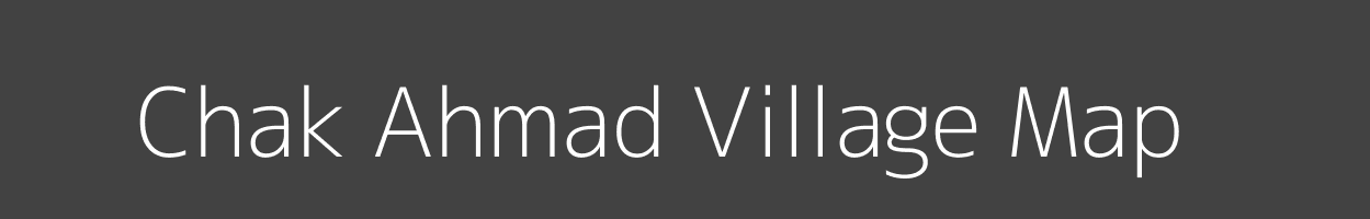 Map of Chak Ahmad Village in Bihar Image