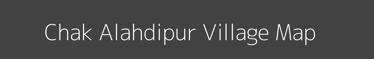 Map of Chak Alahdipur Village in Uttar Pradesh Image