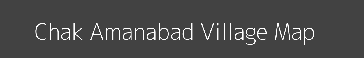 Map of Chak Amanabad Village in Uttar Pradesh Image