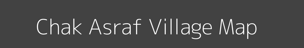 Map of Chak Asraf Village in Bihar Image