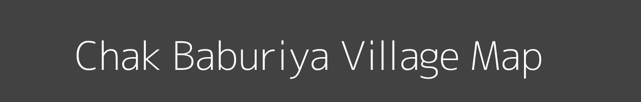 Map of Chak Baburiya Village in Uttar Pradesh Image