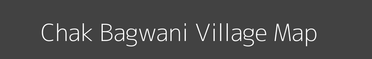 Map of Chak Bagwani Village in Uttar Pradesh Image