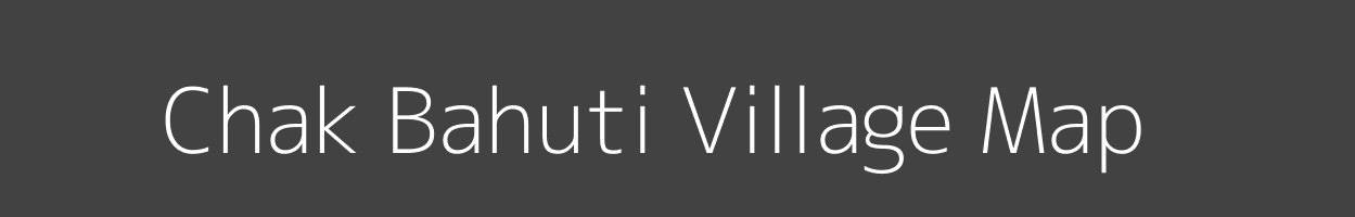 Map of Chak Bahuti Village in Uttar Pradesh Image