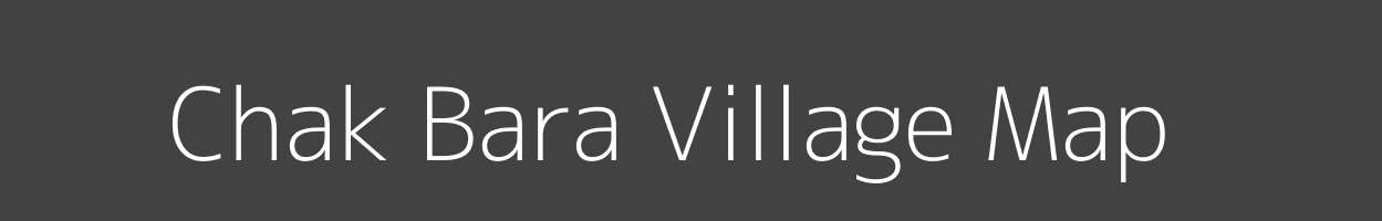 Map of Chak Bara Village in Bihar Image