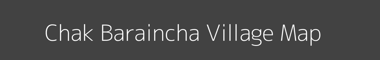 Map of Chak Baraincha Village in Uttar Pradesh Image